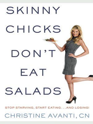 cover image of Skinny Chicks Don't Eat Salads